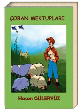 Çoban Mektupları (9 + yaş) / Hasan Güleryüz