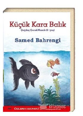 Küçük Kara Balık /Samed Bahrengi